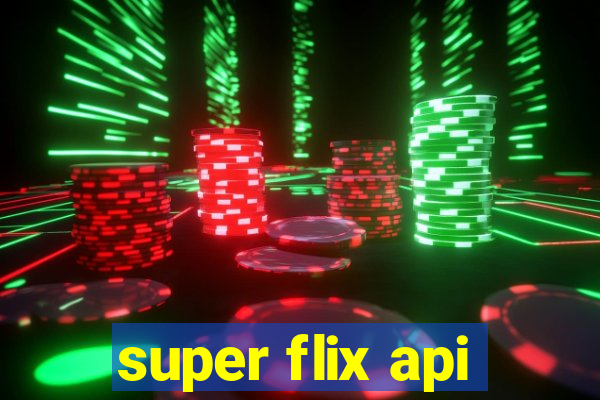 super flix api